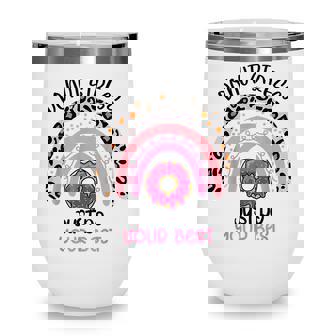 Test Day Teacher Donut Stress Just Do Your Best Rainbow Wine Tumbler - Thegiftio