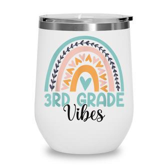 Third Grade Boho Rainbow Teacher Student 3Rd Grade Vibes Wine Tumbler - Thegiftio UK