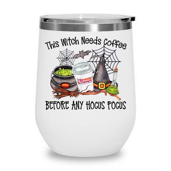 This Witch Needs Coffee Before Any Hocus Pocus Halloween Wine Tumbler - Thegiftio UK