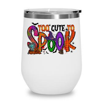 Too Cute To Spook Colorful Graphic - Halloween C Wine Tumbler - Thegiftio UK