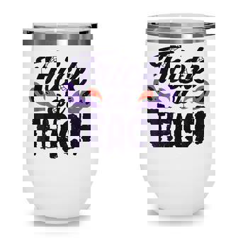 Trick Or Teach Funny Halloween Spooky Teacher Appreciation Wine Tumbler - Thegiftio