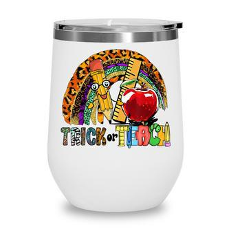 Trick Or Teach Halloween Teacher Leopard Women Teachers Gift Wine Tumbler - Thegiftio UK