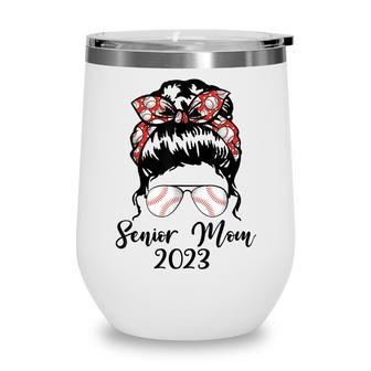 Womens Messy Bun Baseball Senior Mom 2023 Graduate Wine Tumbler - Thegiftio UK