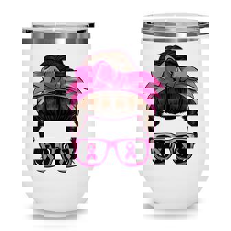 Womens Messy Bun Mom Breast Cancer Awareness Pink Ribbon Warrior Wine Tumbler - Thegiftio