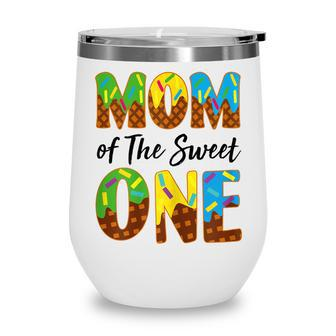Womens Mom Of The Sweet One Ice Cream Lovers Sweetie Mommy Wine Tumbler - Thegiftio UK