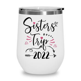 Womens Sisters Road Trip 2022 Weekend Girls Trip Funny Vacation Wine Tumbler - Thegiftio UK