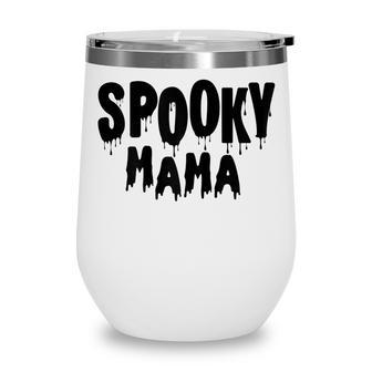 Womens Spooky Mama Mom Fun Scary Pumpkin Halloween Costume Boo Fall Wine Tumbler - Seseable