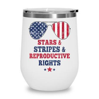 Womens Stars Stripes Reproductive Rights American Flag 4Th Of July Wine Tumbler - Seseable