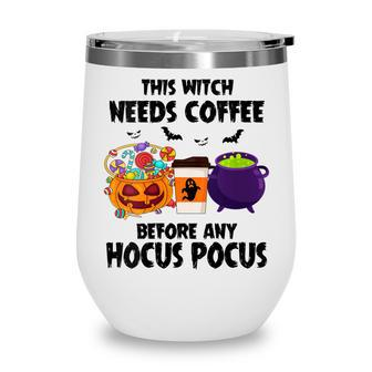 Womens This Witch Needs Coffee Before Any Hocus Pocus Halloween Wine Tumbler - Thegiftio UK
