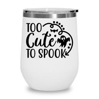 Womens Too Cute To Spook - Funny Halloween Wine Tumbler - Thegiftio UK