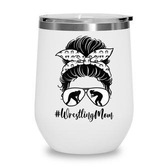 Womens Wrestling Mom Life Messy Bun Hair Glasses Mothers Day Gift Wine Tumbler - Thegiftio UK