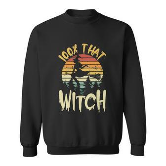 100 Percent That Witch Halloween Witch Squad Witchcraft Graphic Design Printed Casual Daily Basic Sweatshirt - Thegiftio UK