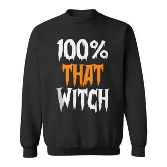 100 That Witch Funny Halloween - Witch Music Lyrics Sweatshirt - Seseable