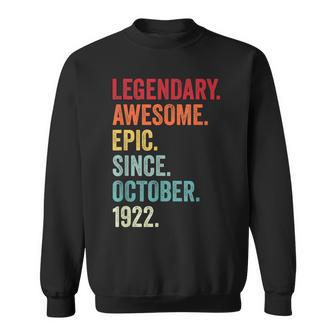 100Th Birthday Legendary Epic Awesome Since October 1922 Men Women Sweatshirt Graphic Print Unisex - Thegiftio UK