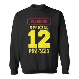 12Th Birthday 12Yrs Warning Official Pre-Teen Men Women Sweatshirt Graphic Print Unisex - Thegiftio UK