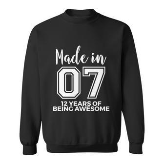 12Th Birthday Born In 2007 Awesome 12 Year Old Gift Meaningful Gift Sweatshirt - Thegiftio UK