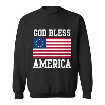 13 Star Flag Usa Betsy Ross God Bless America 4Th Of July Gift Sweatshirt - Monsterry