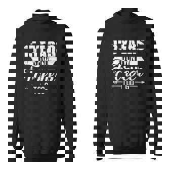 15 Years Down Forever To Go For 15Th Wedding Anniversary Men Women Sweatshirt Graphic Print Unisex - Thegiftio UK