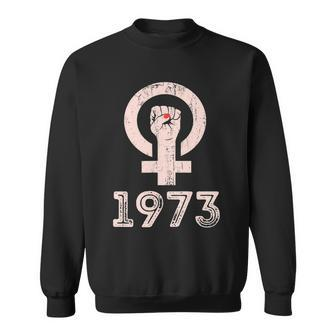 1973 Feminism Pro Choice Womens Rights Justice Roe V Wade Tshirt Sweatshirt - Monsterry DE