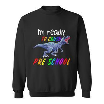 1St Day Of Pre School Crush Pre K Trex Dinosaur Gift Kids Sweatshirt - Monsterry