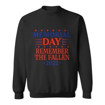 2022 Memorial Day Remember The Fallen Great Gift Sweatshirt - Monsterry DE