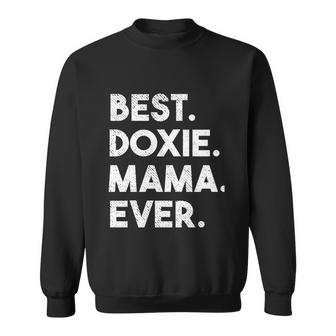 Best Doxie Mama Ever Dachshund Dog Lover Gift Sweatshirt