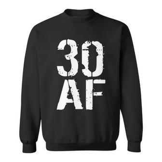 30 Af 30Th Birthday Tshirt Sweatshirt - Monsterry