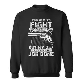 357 - Get The Job Done Sweatshirt - Seseable