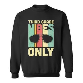 3Rd Grade Vibes Only Back To School Sweatshirt - Monsterry CA