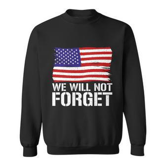 4Th July We Will Not Forget Memorial Day Meaningful Gift Graphic Design Printed Casual Daily Basic Sweatshirt - Thegiftio UK