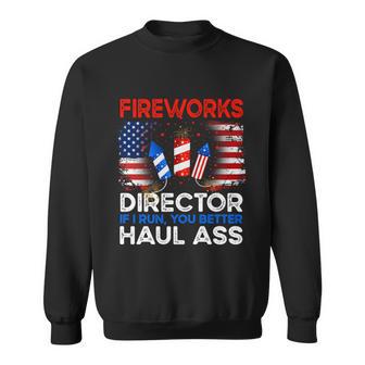 4Th Of July Men Fireworks Director If I Run You Run Funny Sweatshirt - Monsterry DE