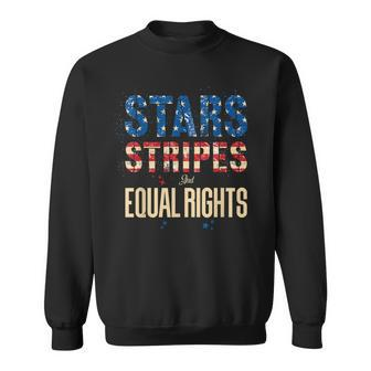 4Th Of July Patriotic Us Flag Stars Stripes And Equal Rights Sweatshirt - Seseable