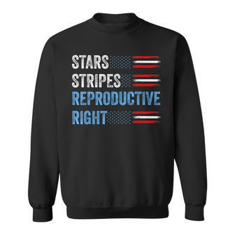4Th Of July Stars Stripes And Reproductive Rights Patriotic Sweatshirt - Seseable