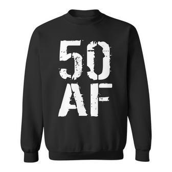 50 Af 50Th Birthday Sweatshirt - Monsterry