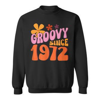 50Th Birthday Groovy Since 1972 Sweatshirt | Seseable UK