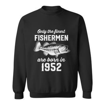 70 Year Old Fishing Fisherman 1952 70Th Birthday Sweatshirt - Monsterry UK
