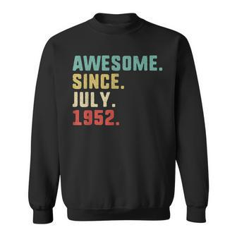 70Th Birthday Men Awesome Since July 1952 Sweatshirt - Seseable