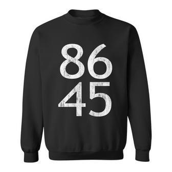 86 45 Anti Trump Sweatshirt - Monsterry