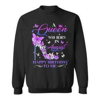 A Queen Was Born In August Happy Birthday To Me High Heel Sweatshirt - Thegiftio UK