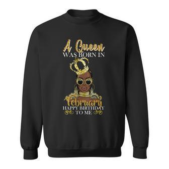 A Queen Was Born In February Happy Birthday Graphic Design Printed Casual Daily Basic Sweatshirt - Thegiftio UK