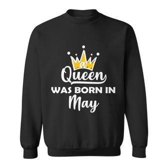 A Queen Was Born In May Birthday Graphic Design Printed Casual Daily Basic Sweatshirt - Thegiftio UK