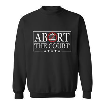 Abort The Court Scotus Reproductive Rights 4Th Of July Vintage Sweatshirt - Monsterry CA