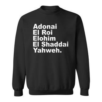Adonai El Roi Elohim El Shaddai Yahweh Men Women Sweatshirt Graphic Print Unisex - Thegiftio UK