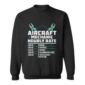 Aircraft Technician Hourly Rate Airplane Plane Mechanic Sweatshirt - Monsterry DE