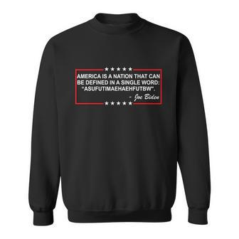 America Is A Nation That Can Be Defined In A Single Word Funny Joe Biden Quote Sweatshirt - Thegiftio UK