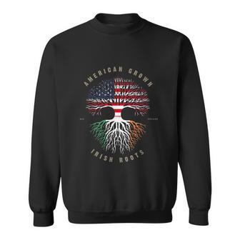 American Grown Irish Roots Ireland Flag Sweatshirt - Monsterry