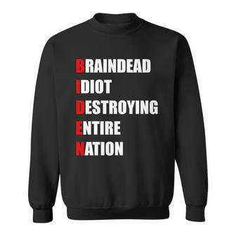 Anti Biden Braindead Idiot Destroying Entire Nation Tshirt Sweatshirt - Monsterry