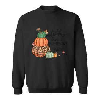 Autumn Leaves Pumpkins Please Thanksgiving Quote V2 Sweatshirt - Monsterry DE