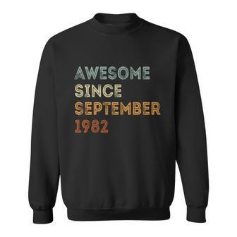 Awesome Since 1982 September Birthday 40 Years Old Sweatshirt - Thegiftio UK