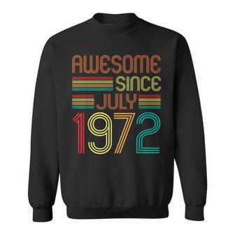 Awesome Since July 1972 Vintage 50Th Birthday 50 Years Old Sweatshirt - Seseable